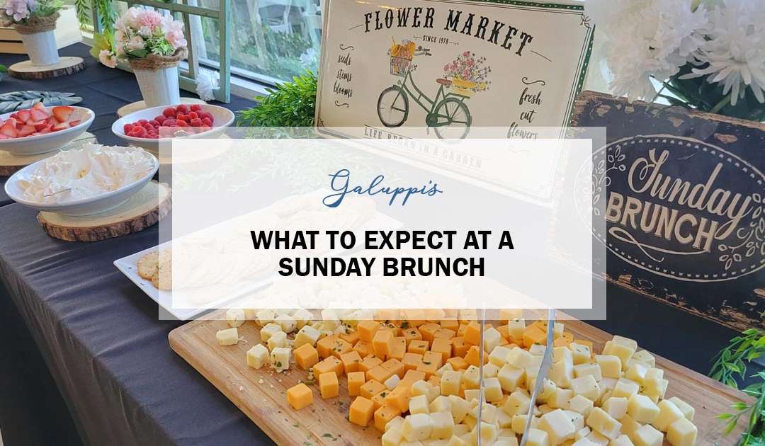 What To Expect At A Sunday Brunch